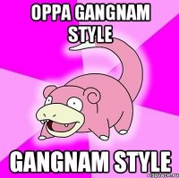 Oppa Gangnam Style Gangnam Style