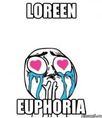 LOREEN EUPHORIA