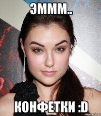 ЭМММ.. Конфетки :D