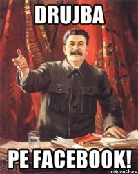 Drujba pe facebook!