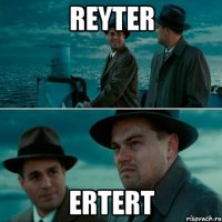 reyter ertert