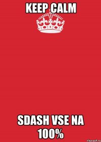 KEEP CALM SDASH VSE NA 100%