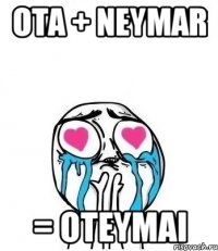 ota + neymar = oteymai