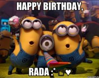 Happy Birthday, Rada :* ♡♥