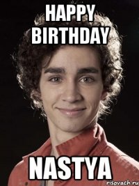 Happy birthday Nastya