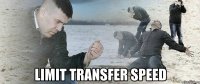  Limit transfer speed