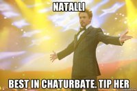 Natalli Best in chaturbate. TIP her