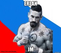 Erlan Jm