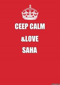 Ceep Calm &Love Saha 