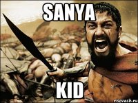 Sanya Kid