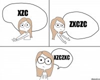 xzc zxczc xzczxc