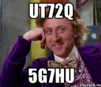 Ut72Q 5G7hU