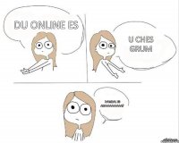 du online es u ches grum hambal es araaaaaaaaaa?