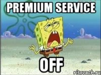 PREMIUM SERVICE OFF