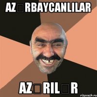 azərbaycanlılar azərilər