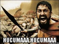  Hucumaaa Hucumaaa