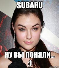 subaru ну вы поняли... :)