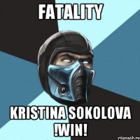 FATALITY Kristina Sokolova !WIN!