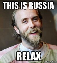 THIS IS RUSSIA RELAX