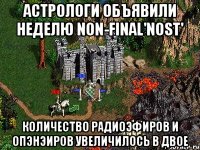 Астрологи объявили неделю Non-Final'nost' Количество радиоэфиров и опэнэиров увеличилось в двое