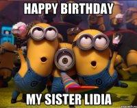 Happy Birthday My Sister Lidia