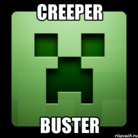 Creeper Buster