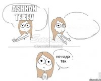 Ashnan Terev 