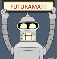 FUTURAMA!!!