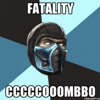 Fatality CCCCCOOOMBBO