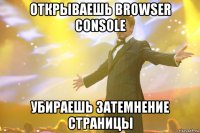 Открываешь browser console убираешь затемнение страницы