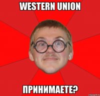 Western union принимаете?