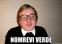  nomrevi verde