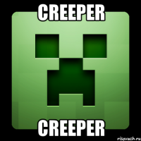 creeper creeper