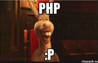 PHP :P