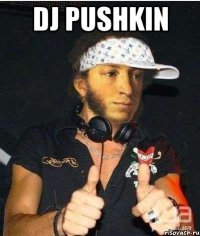 Dj pushkin 