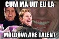 cum ma uit eu la Moldova are talent