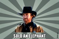  sold an elephant