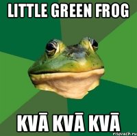 Little green frog kvā kvā kvā