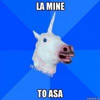 la mine to asa