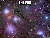 the end *__*