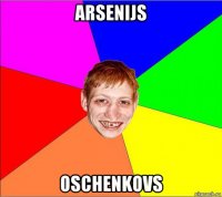 arsenijs oschenkovs