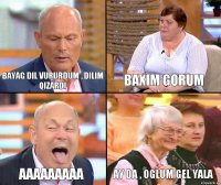 baxim gorum bayag dil vururdum , dilim qizardi aaaaaaaaa ay da , oglum gel yala