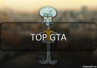 TOP GTA