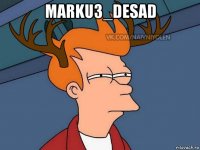 marku3_desad 