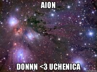 aion donnn <3 uchenica