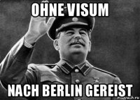 ohne visum nach berlin gereist