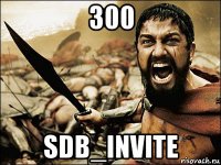 300 sdb_invite