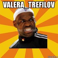 valera_trefilov 