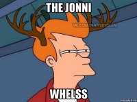 the jonni whelss