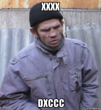 xxxx dxccc